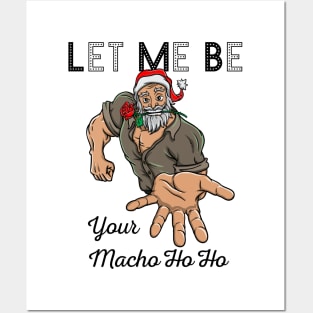 Macho Santa Claus Christmas Funny Gift Ho Ho Posters and Art